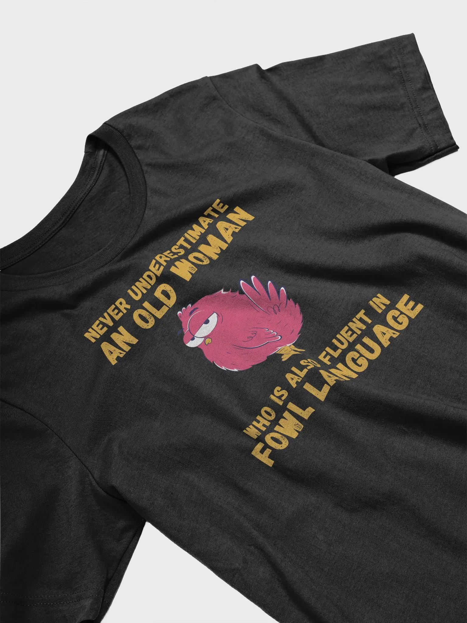 Never Underestimate An Old Woman Who Is Fluent In Fowl Language product image (3)