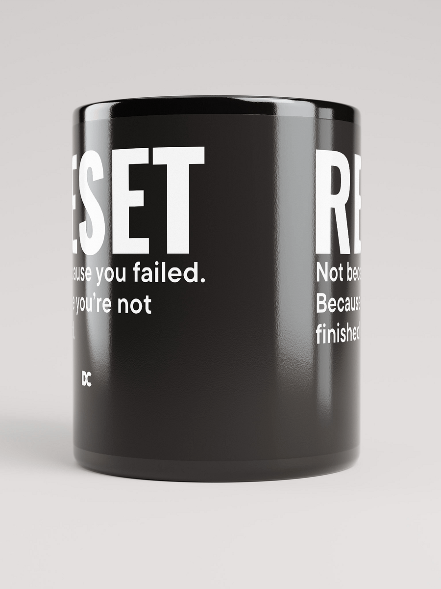 RESET – YOU’RE NOT FINISHED | Mug product image (5)