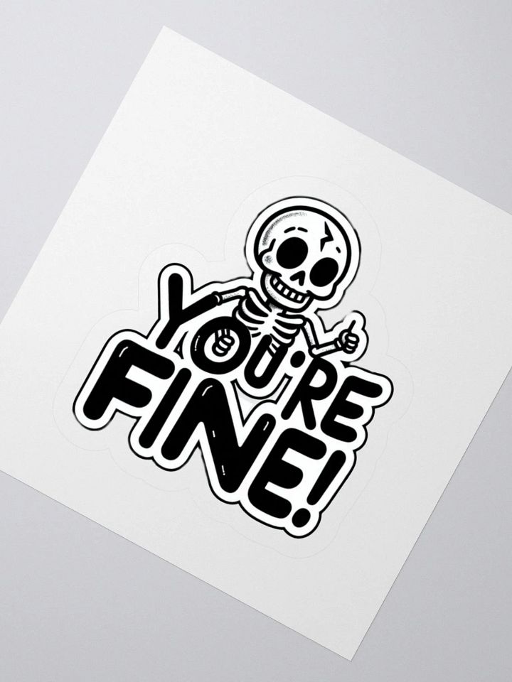 Zticker You're fine! product image (2)