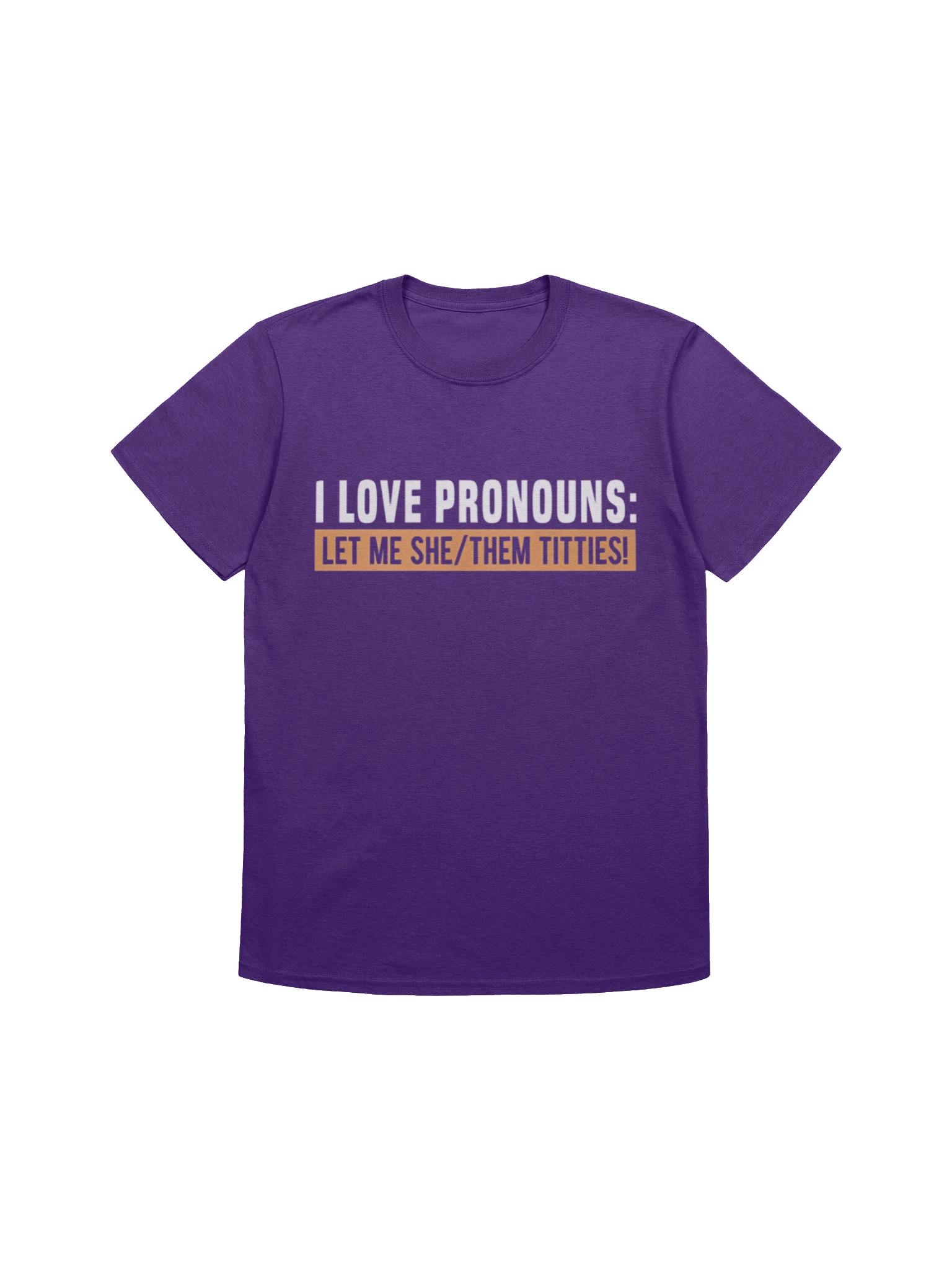 I Love Pronouns Let Me She Them Titties Shirt product image (1)
