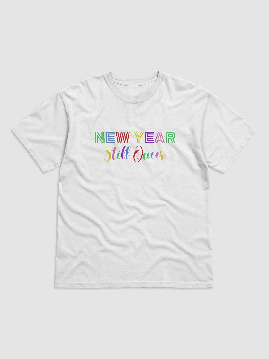 NEW YEAR Still Queer Colorful T-Shirt product image (41)