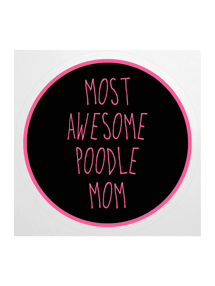 "Most Awesome Poodle Mom" Pink & Black Sticker product image (2)