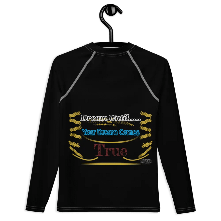 Dream Until.. Your Dream Comes True - Youth Rash Guard product image (8)