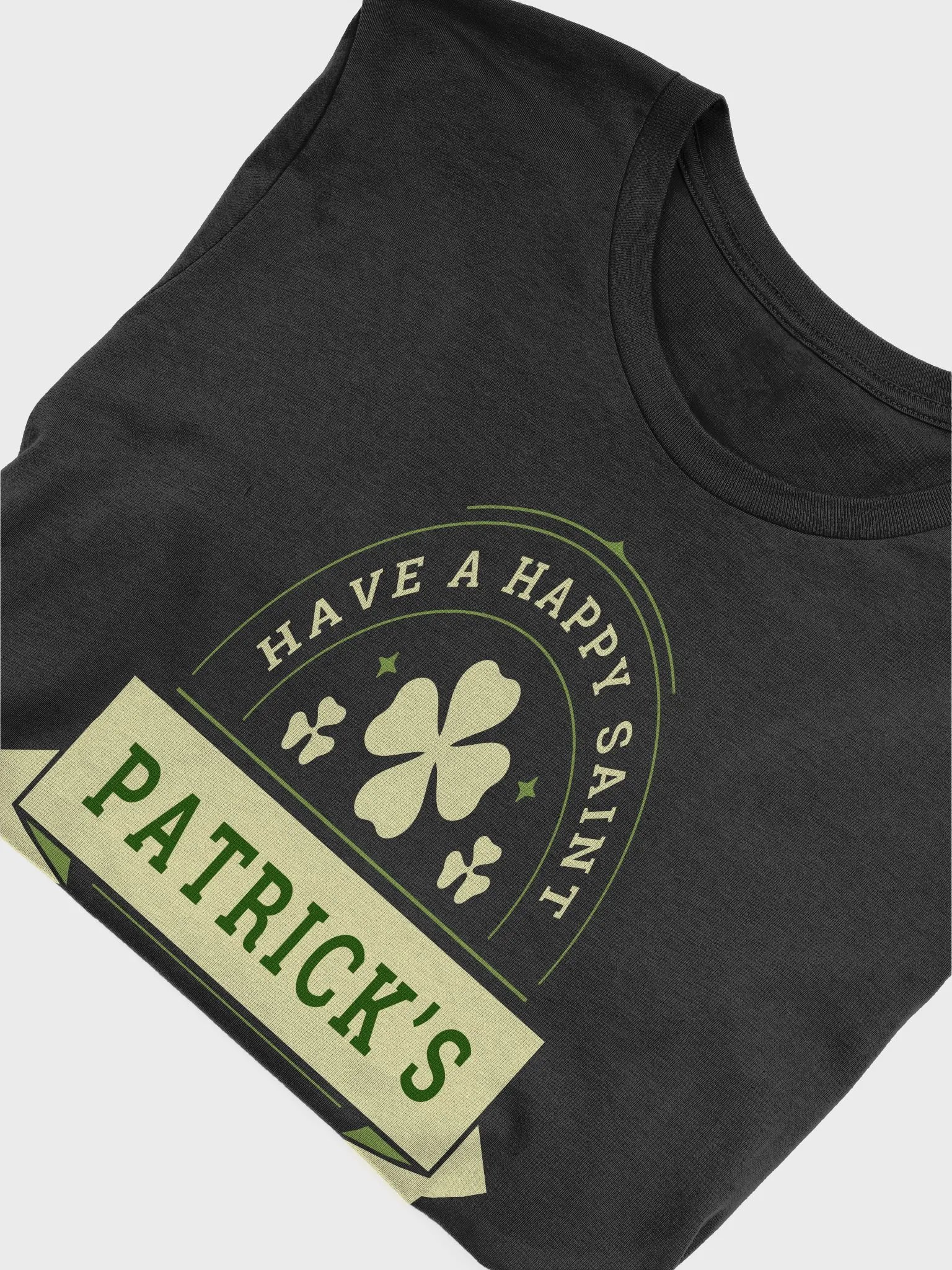 Have a Happy Saint Patrick's Day T-shirt product image (3)