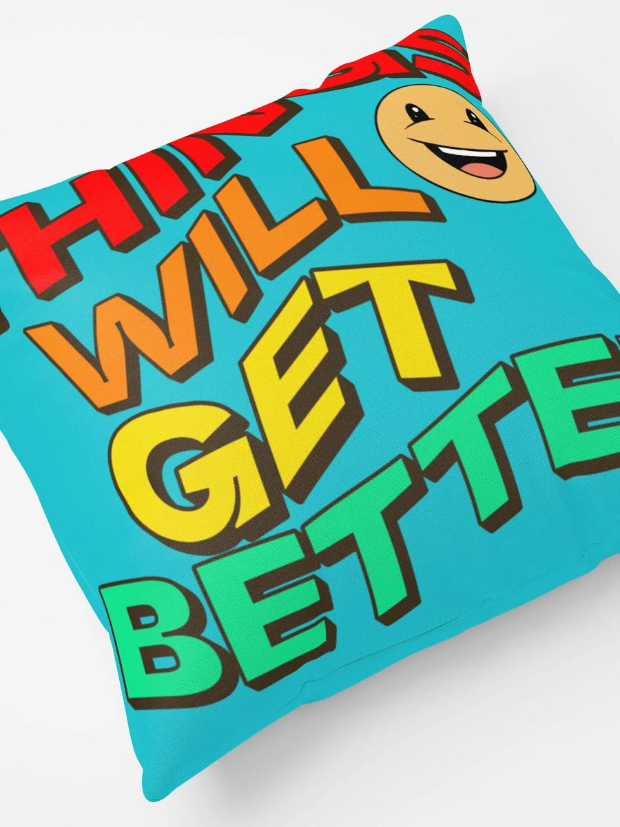 THINGS WILL GET BETTER, SUPER SOFT PILLOW product image (7)