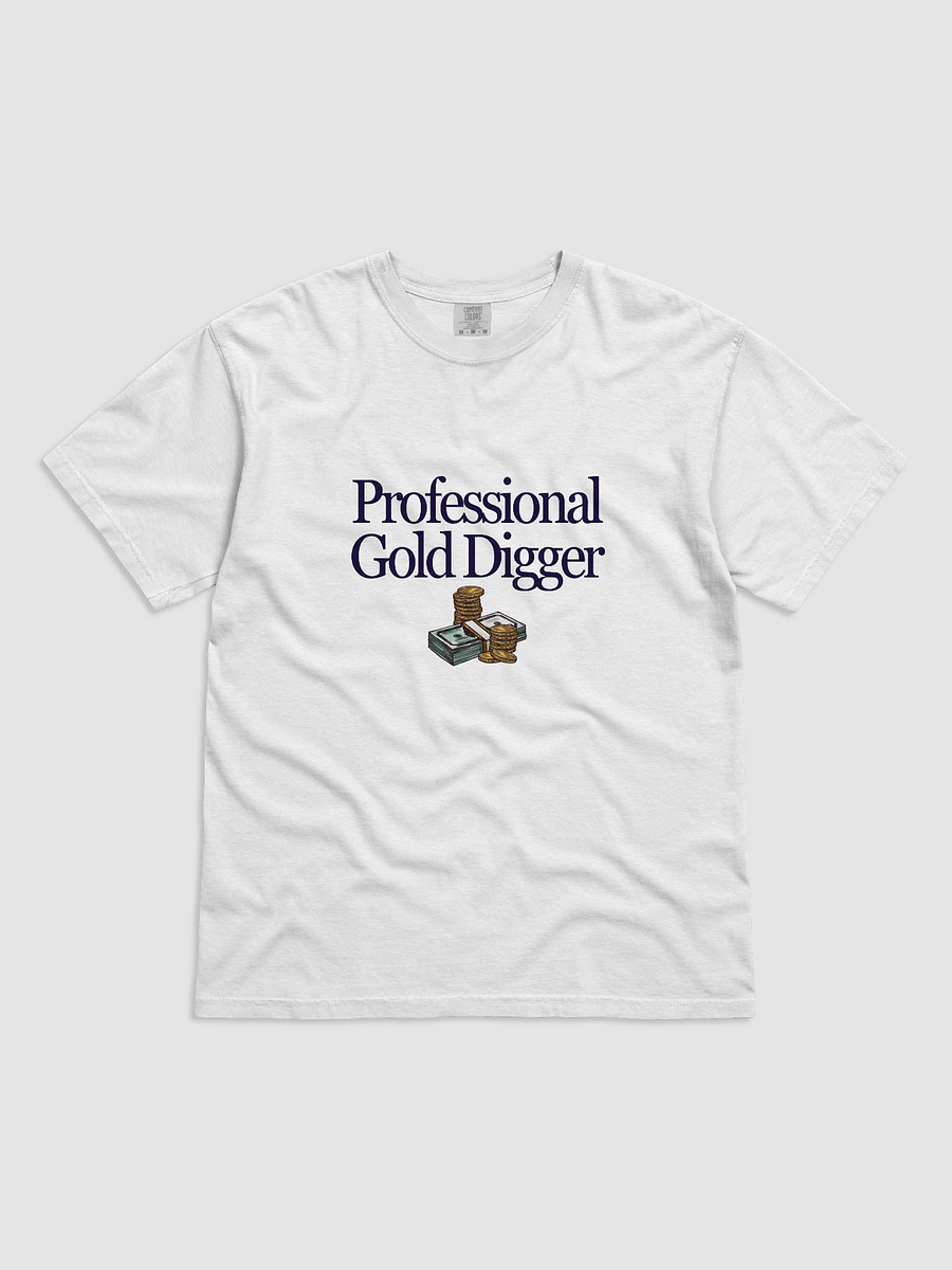 Professional Gold Digger T-Shirt product image (3)