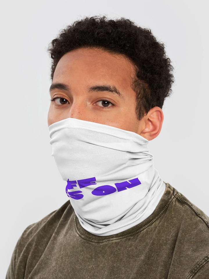 neck gaiter life goes on product image (2)