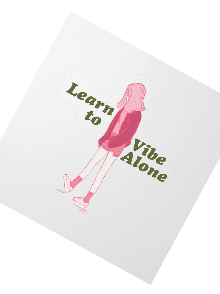 Learn to Vibe Alone Stickers product image (6)