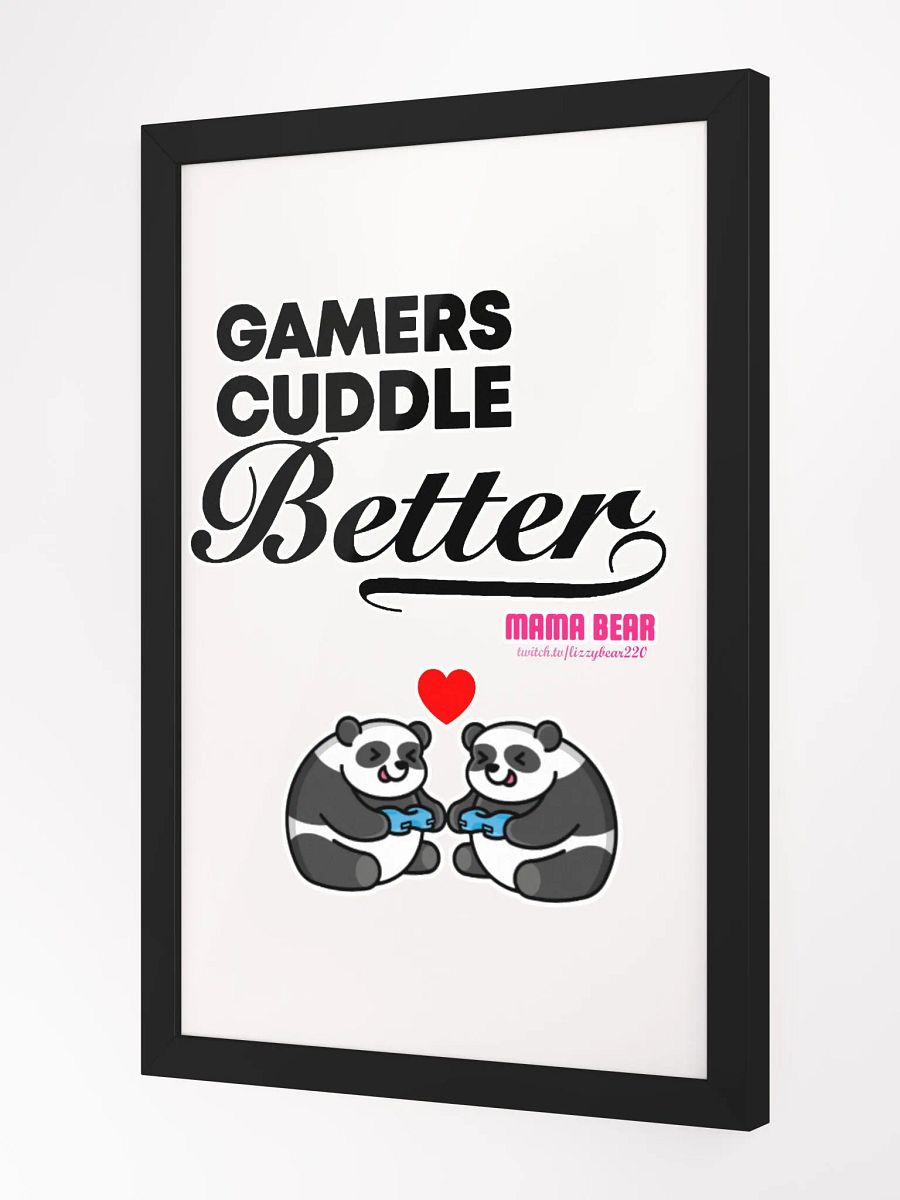 Gamers Cuddle Better Framed Poster product image (2)