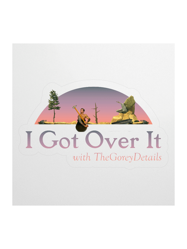 I Got Over It