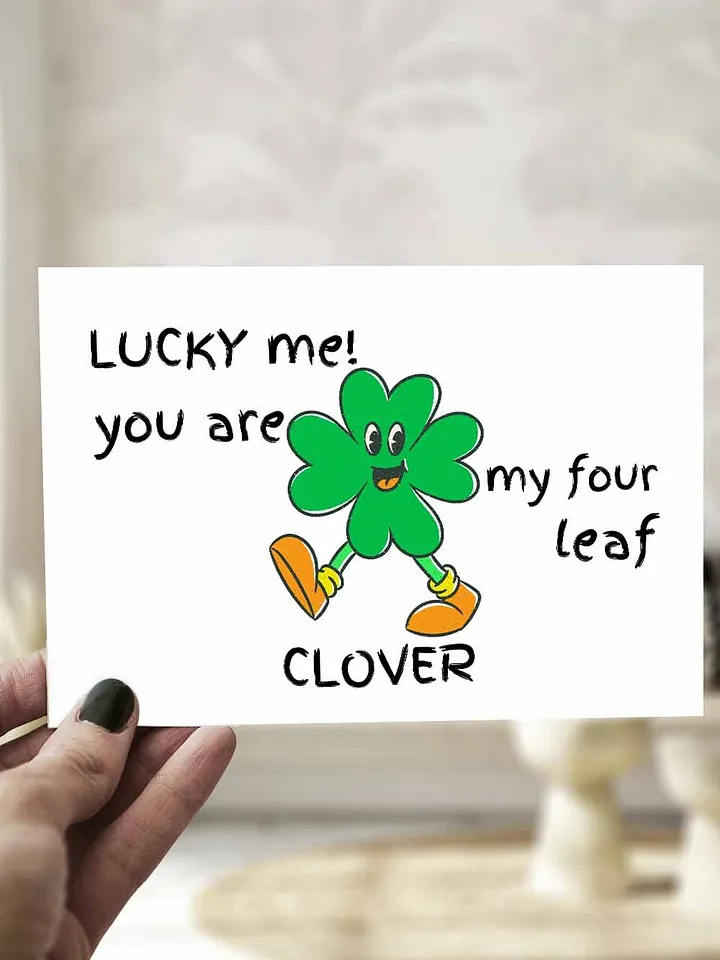 St Patrick's Day Card Lucky Me! You are my four leaf clover product image (1)