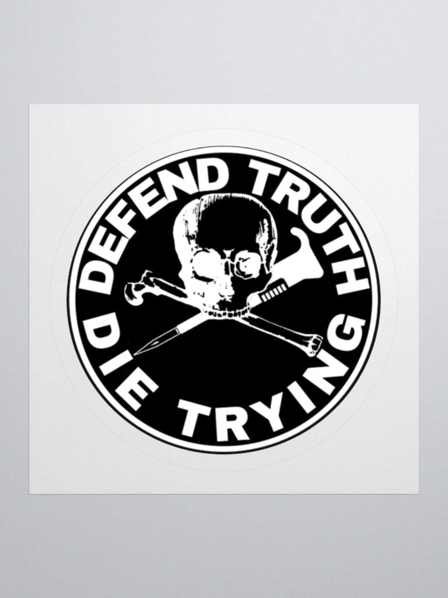 "Defend Truth Die Trying" Sticker (Black) product image (1)