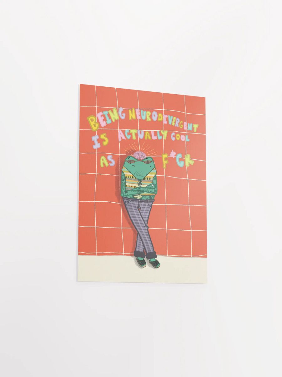 Being Neurodivergent is Actually Cool as F*ck Poster product image (3)