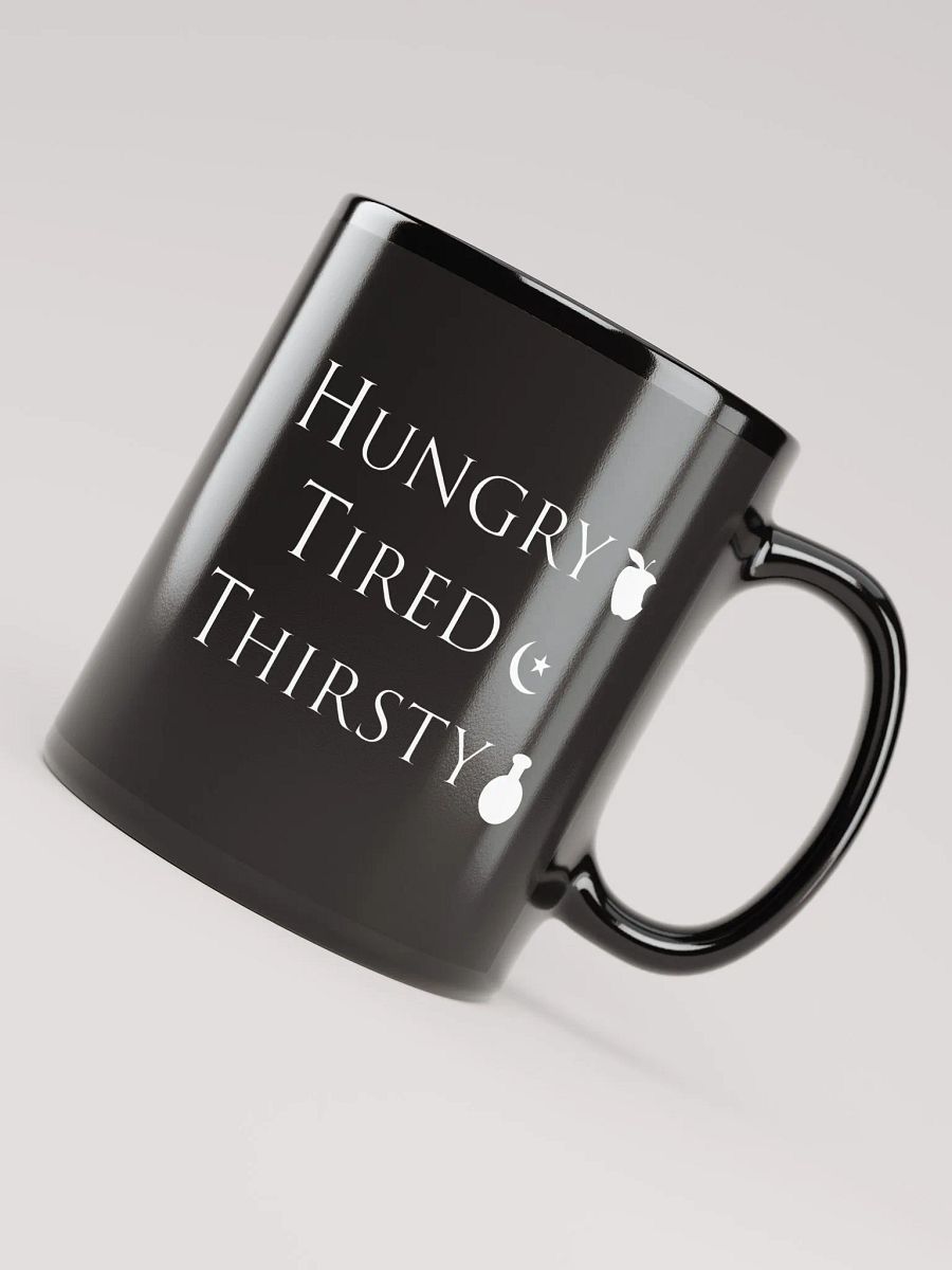Hungry, Tired, Thirsty Mug product image (4)