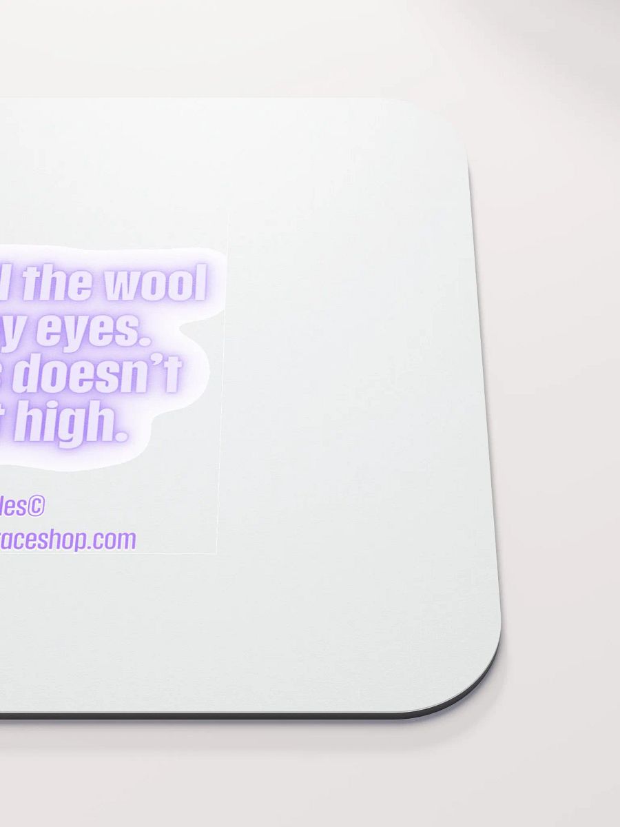 FUNNY DESK MATS 4 U “Don’t pull the wool over my eyes. My dress doesn’t go that high.” product image (5)