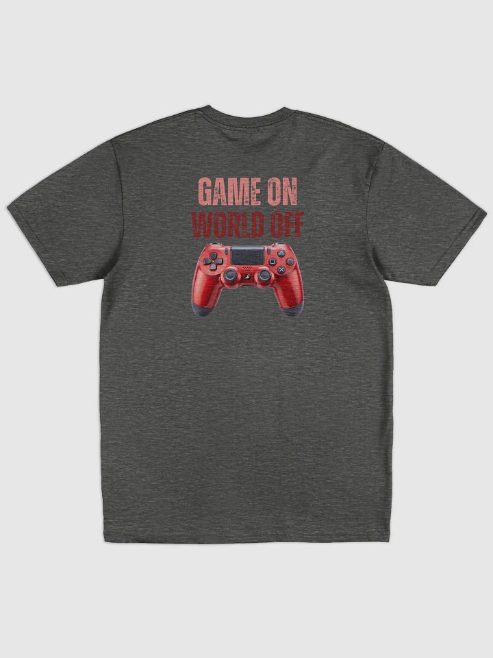 Game On World Off Gaming Controller Tee product image (7)