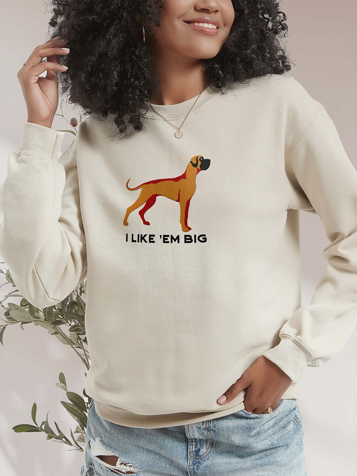 I Like 'Em Big Sweatshirt (Embroidered) of a Great Dane(Tan, Black Mask) product image (2)