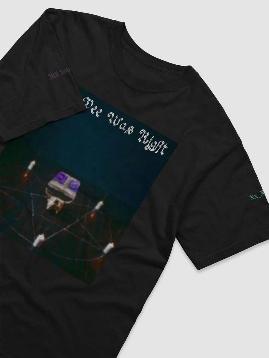 John Dee Was Right T-Shirt product image (3)