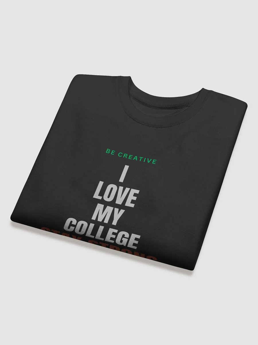 I love my College Stay Strong product image (4)