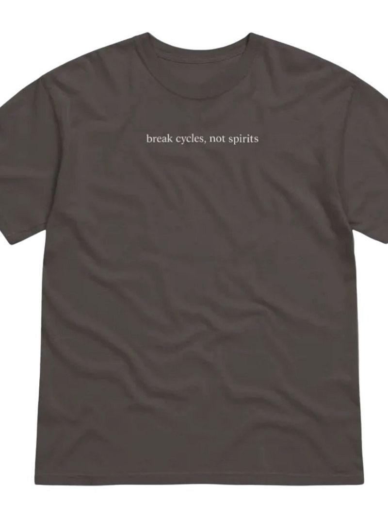 Break Cycles Not Spirits Tee