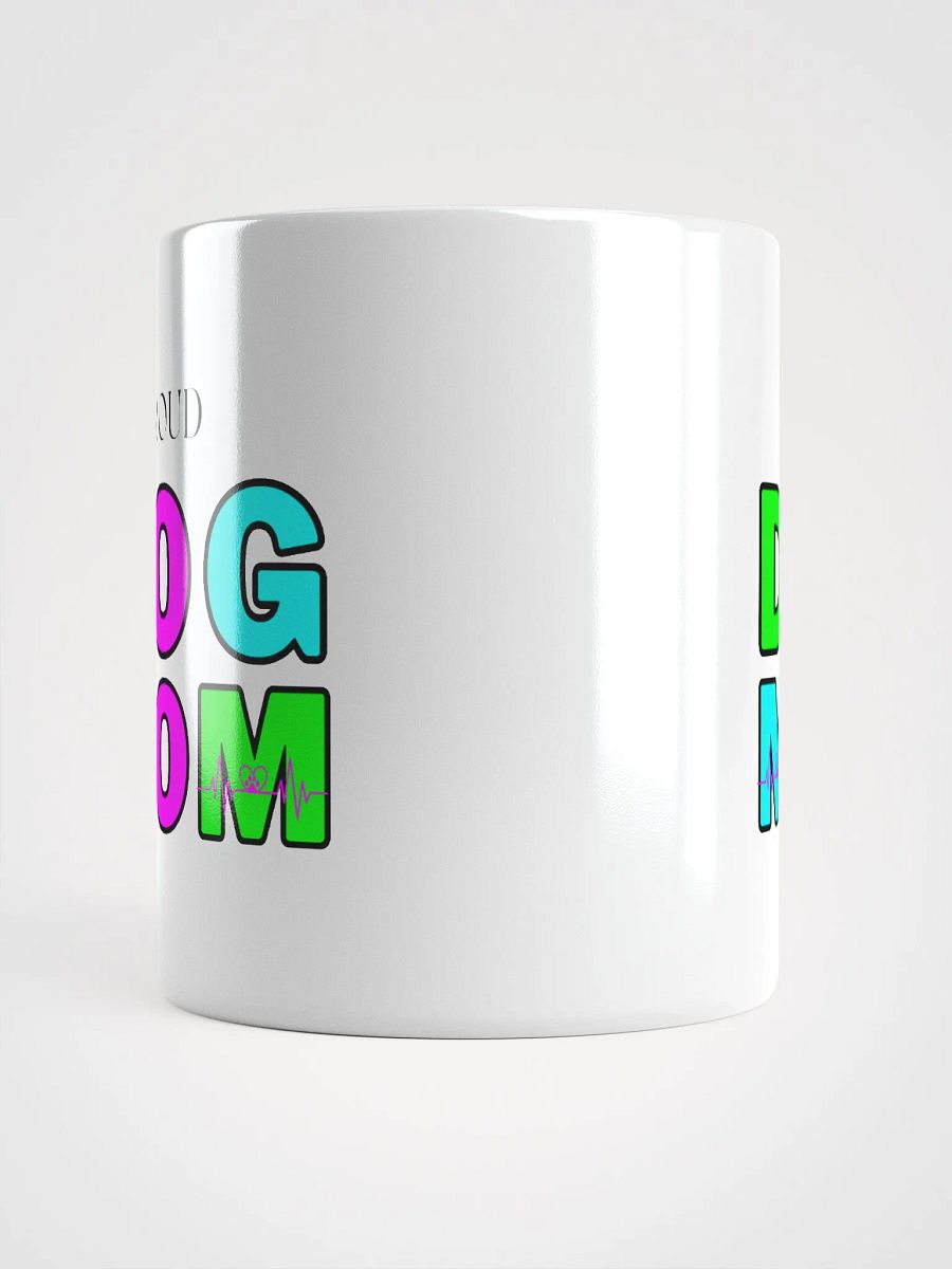 Mom Coffee Mug, Proud Dog Mom product image (13)