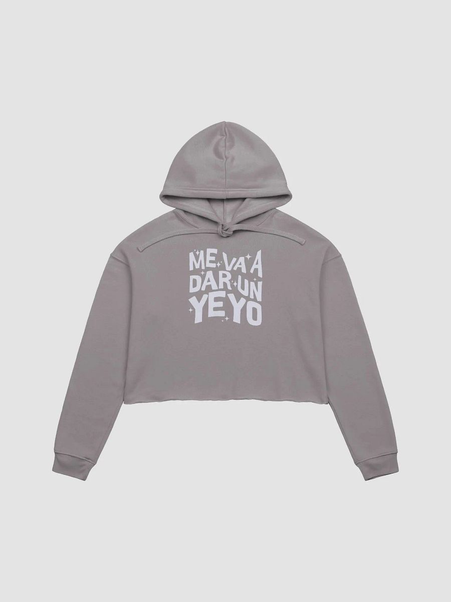 Me Va a Dar un Yeyo Crop Hoodie product image (1)