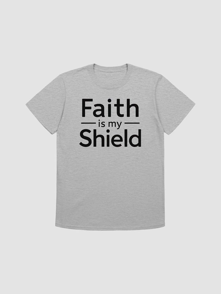 Faith Is My Shield Unisex T-Shirt product image (1)