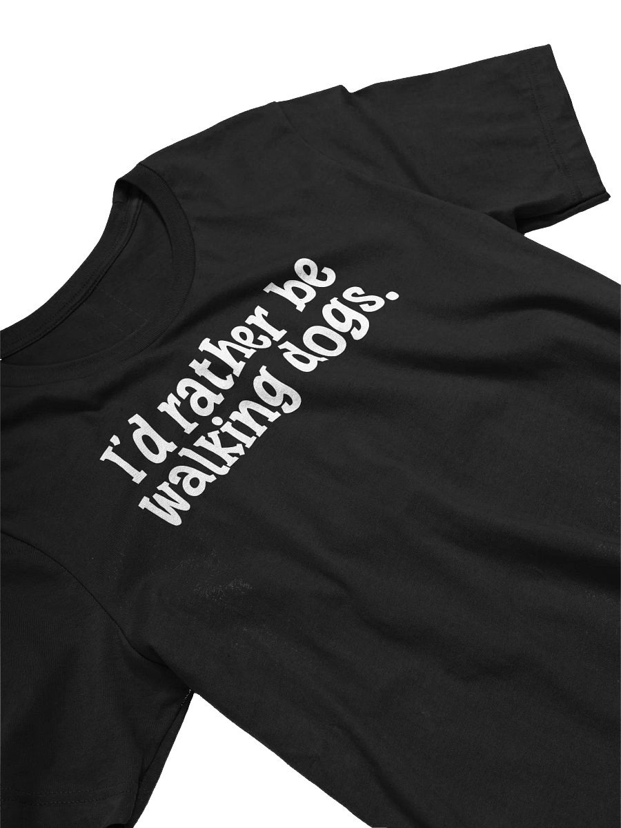 I'd Rather Be Walking Dogs T-Shirt Gift For Dog Walkers product image (3)