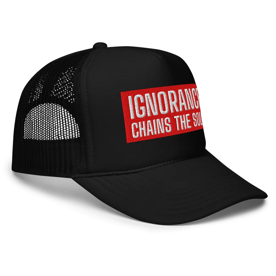 Soul Chains Foam Trucker Hat | IGNORANCE CHAINS THE SOUL product image (4)