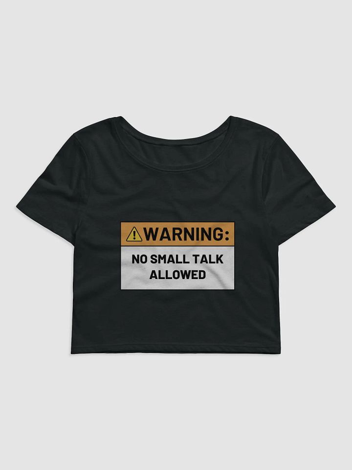 NO SMALL TALK ALLOWED cropped tee product image (1)