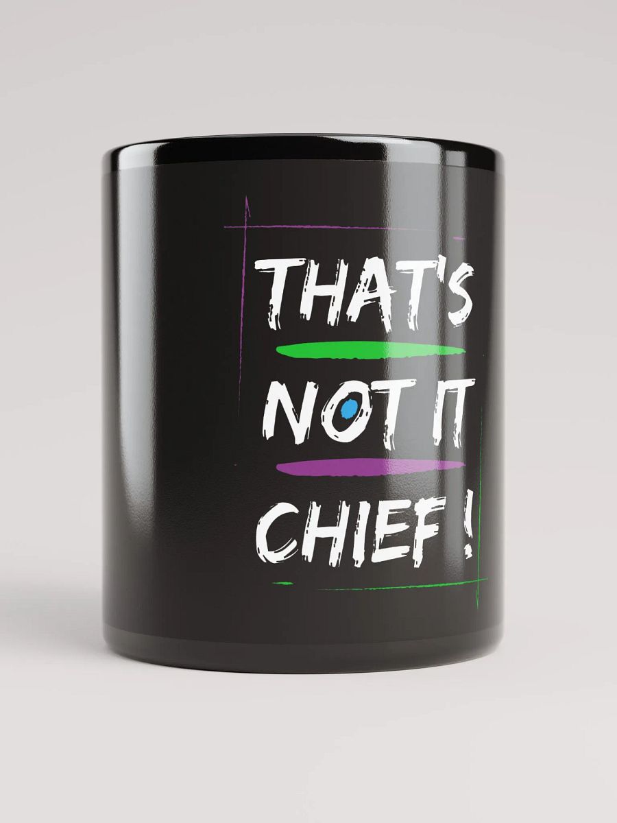 That's Not It Chief! (Mug) product image (1)