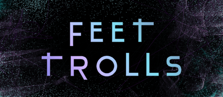 FEET TROLLS