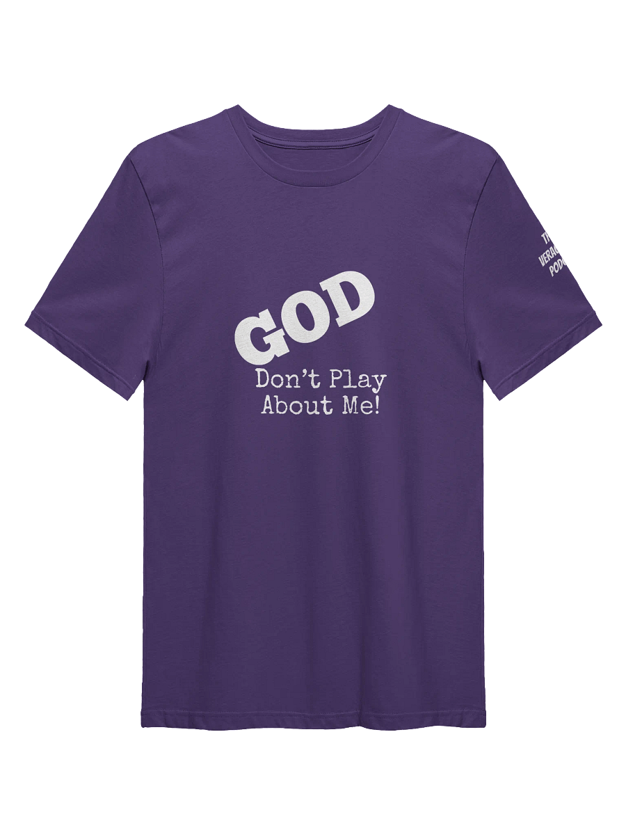 GOD Don't Play Supersoft T-Shirt product image (1)