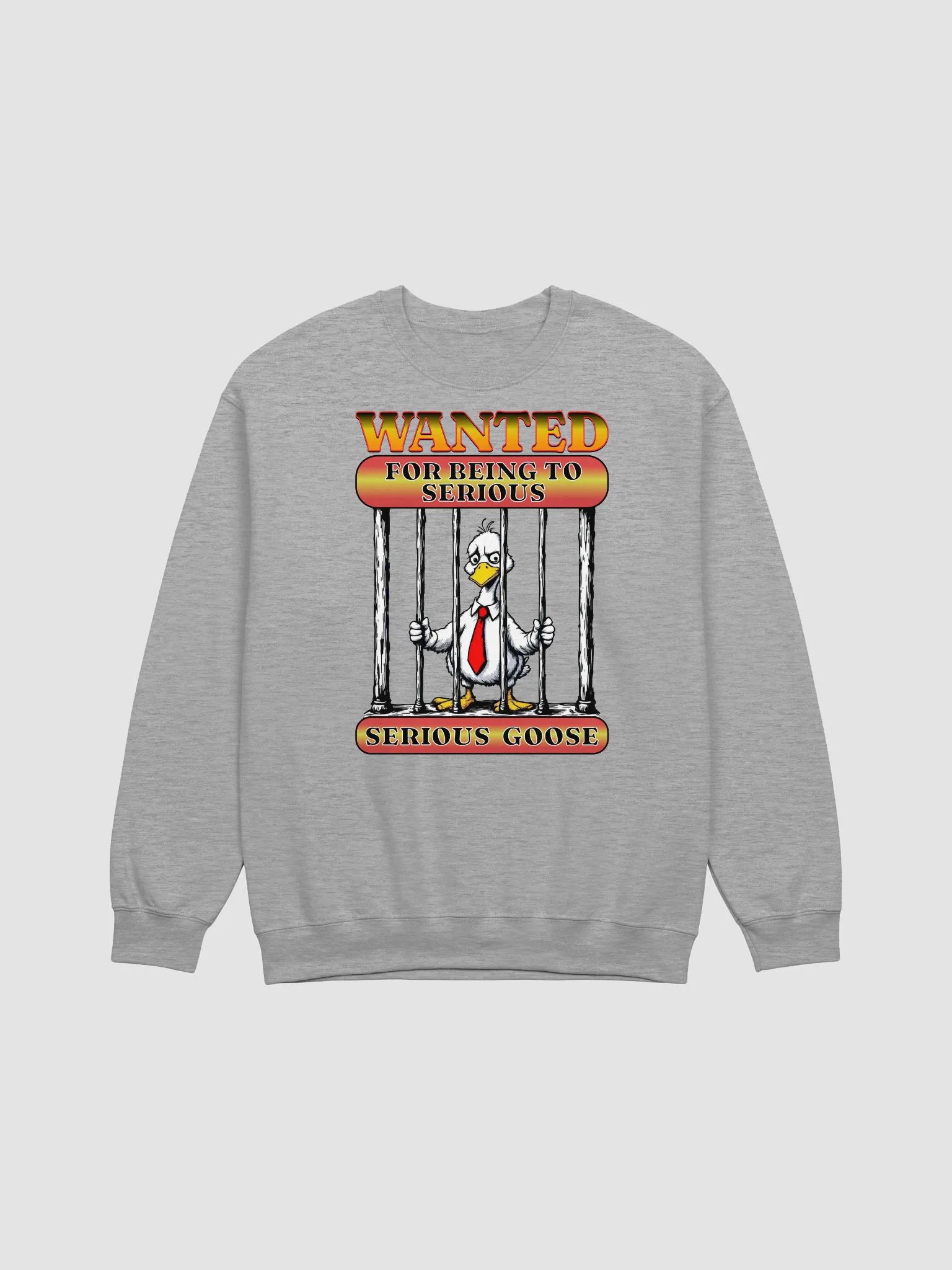 Wanted For Being To Serious Goose Crewneck Sweatshirt product image (19)