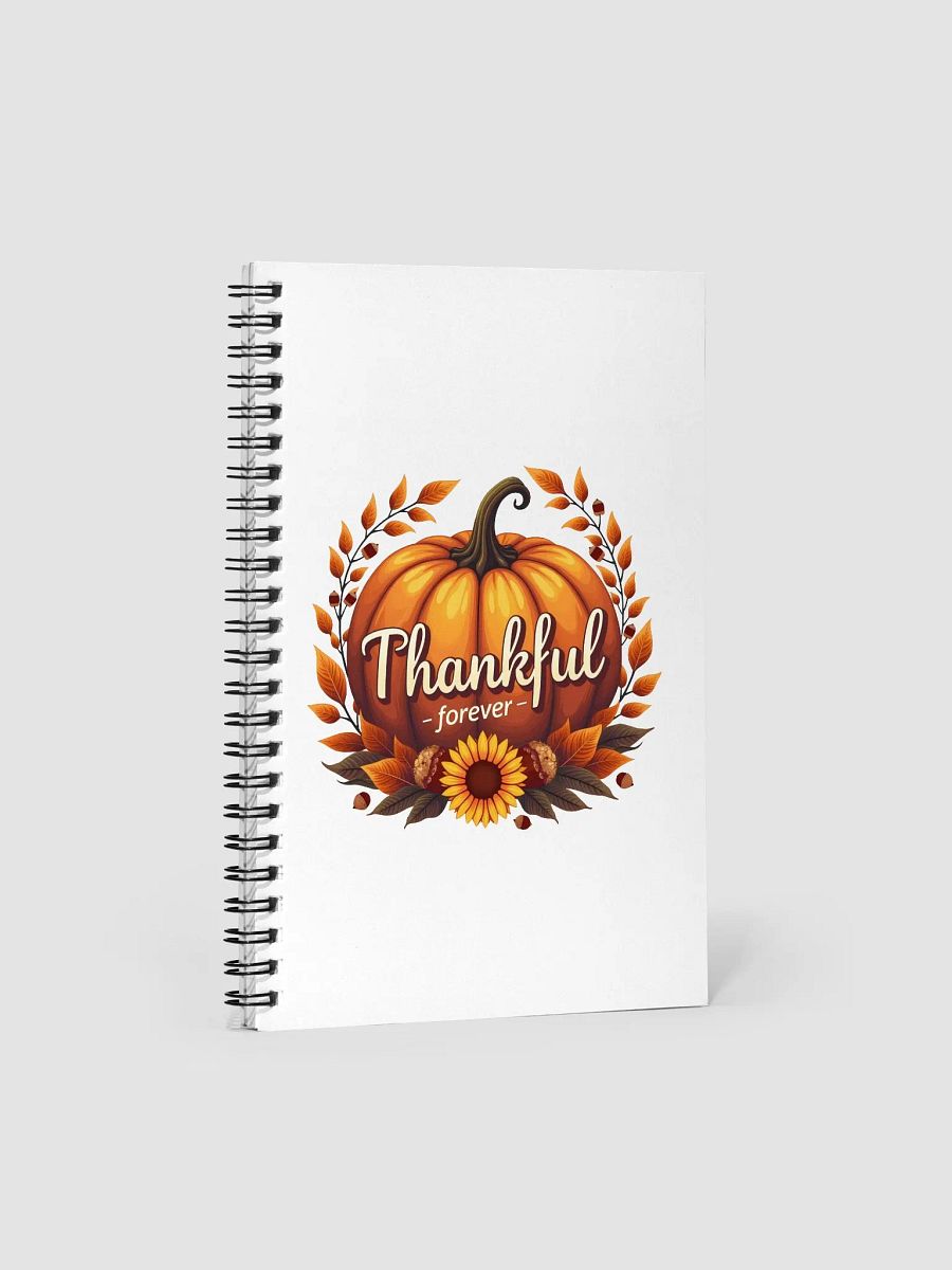 Thankful Forever Spiral Notebook product image (1)