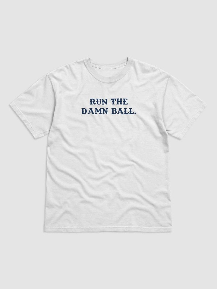 Run The Damn Ball (White) product image (1)