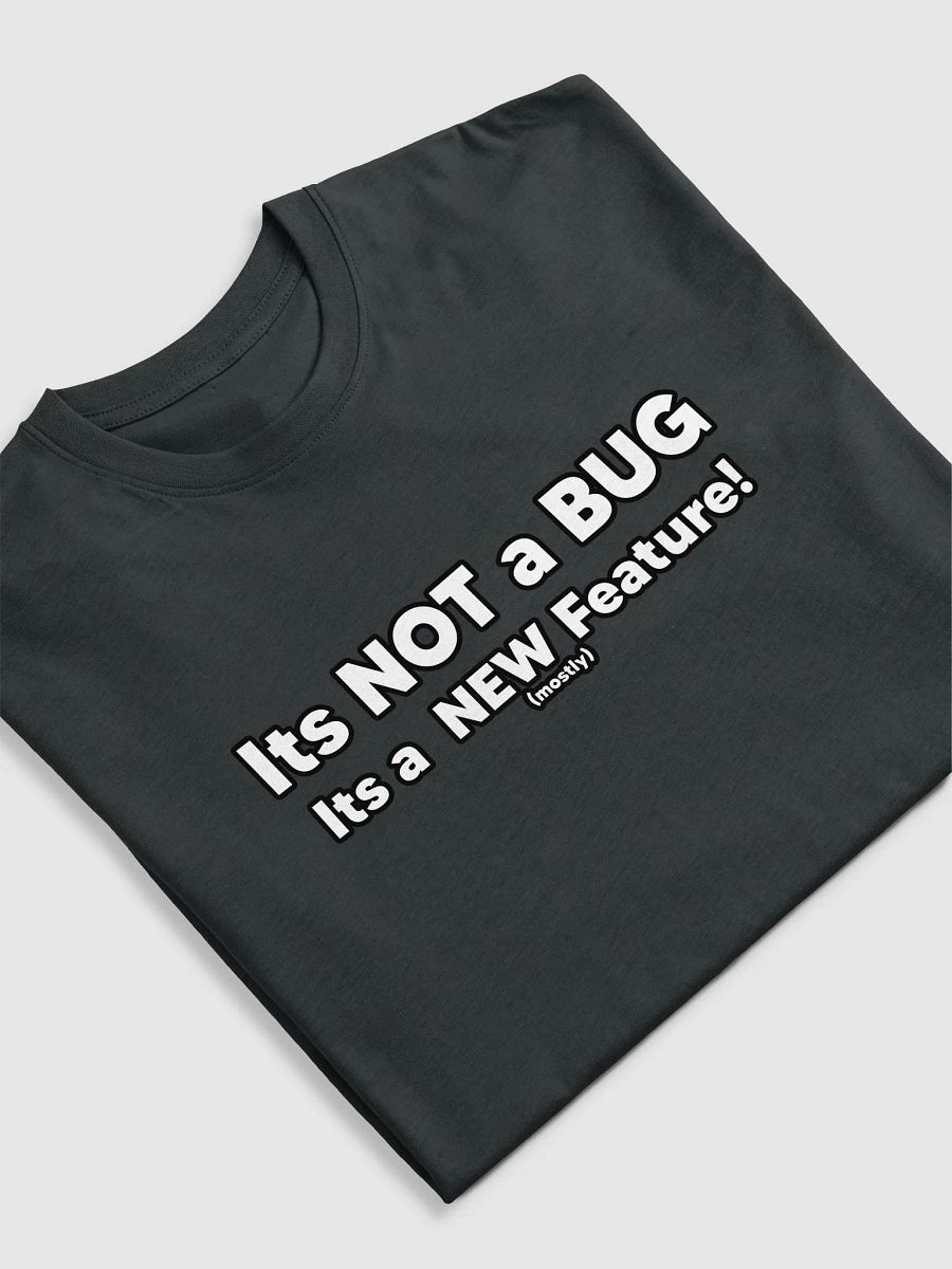 Its not a Bug Tee product image (21)