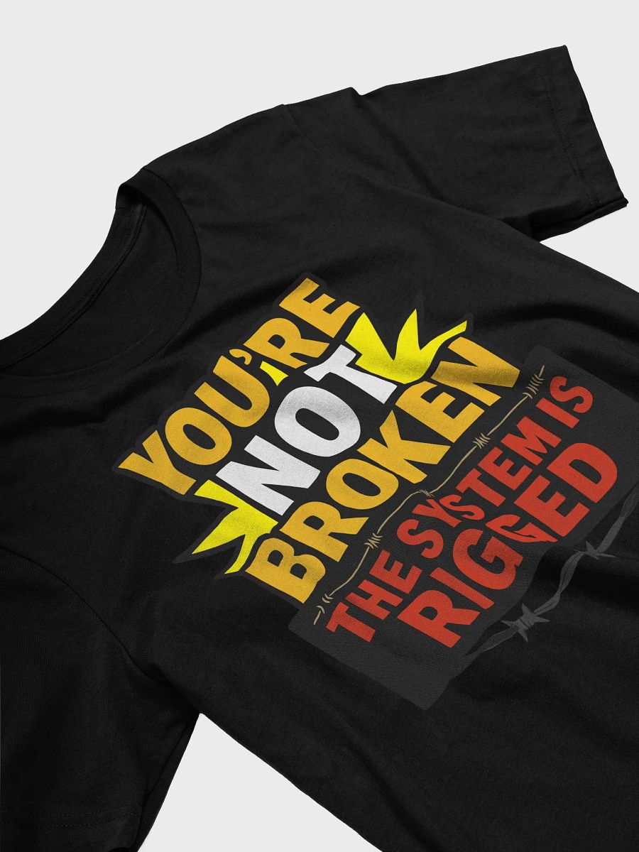 You're NOT Broken Tee product image (3)
