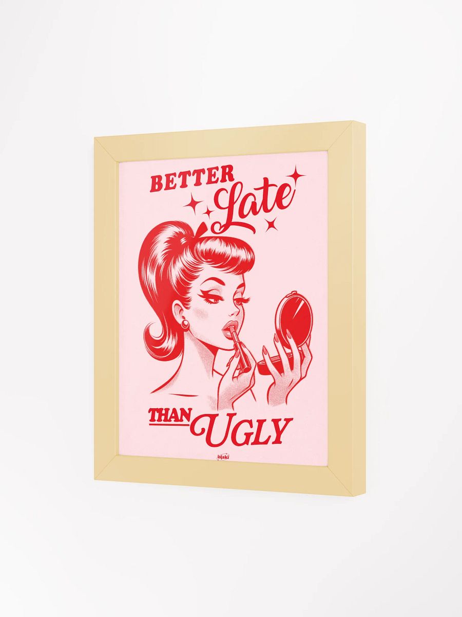 Better Late Than Ugly Print (Pink-Red ver.) product image (15)
