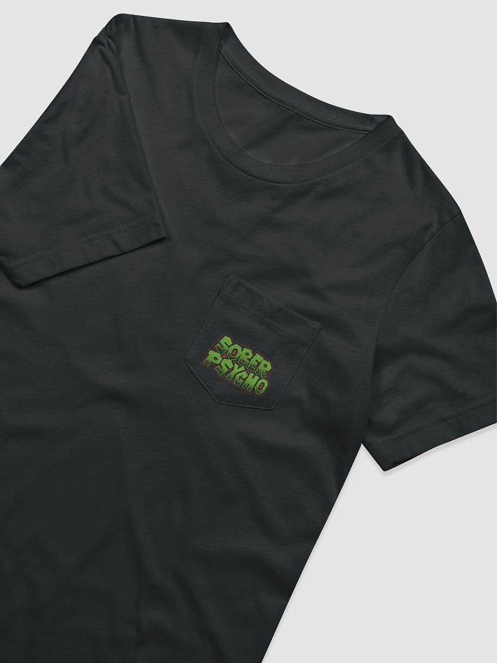 Unisex Sober Psycho Logo 2 Pocket T-Shirt product image (2)