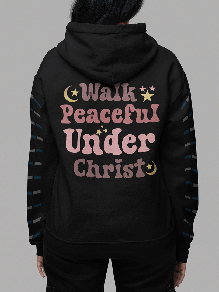 Walk Peaceful Under Christ Gildan Hoodie - Back product image (1)