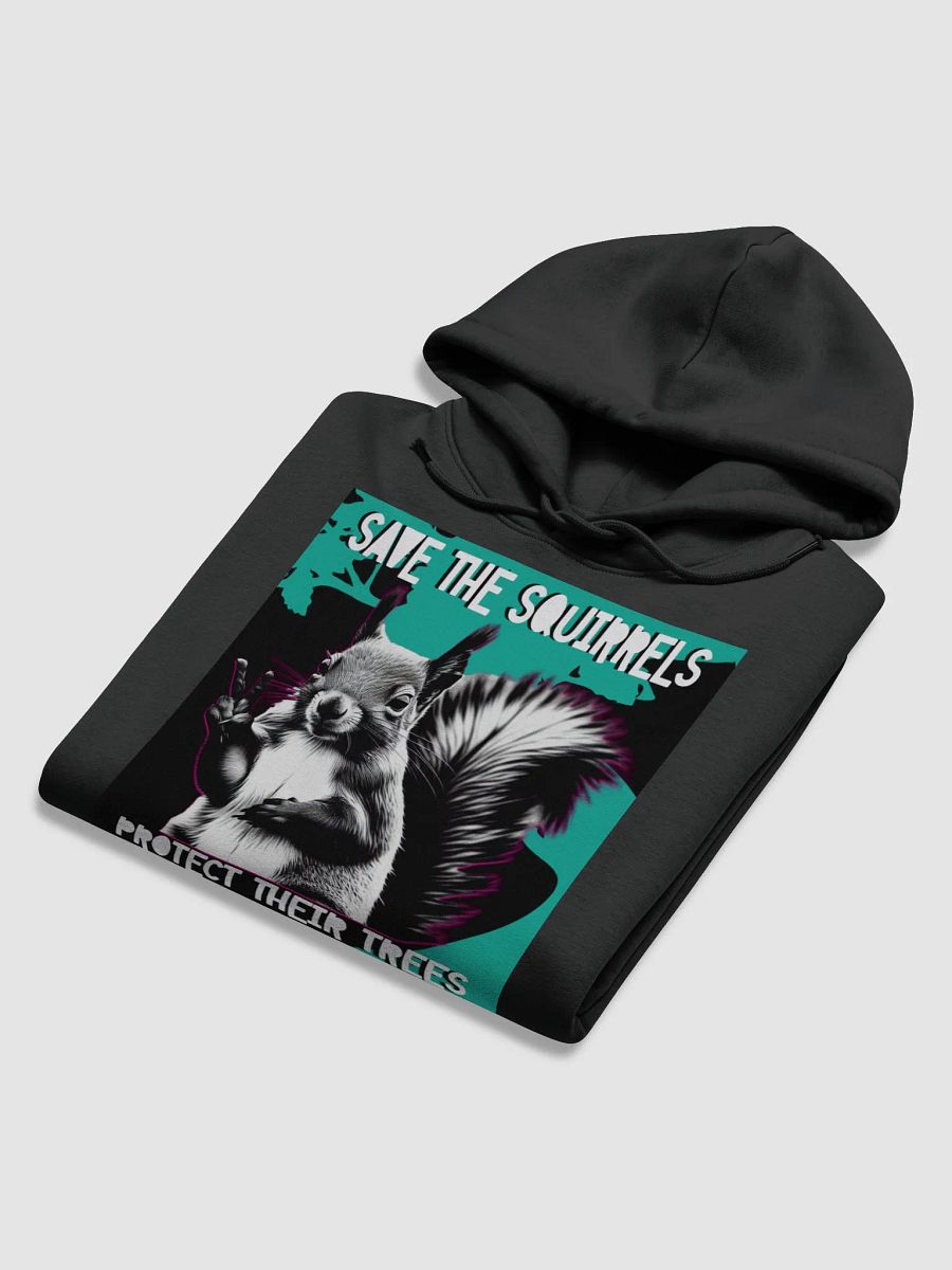 SAVE THE SQUIRRELS, PROTECT THEIR TREES, Eco Hoodie product image (6)