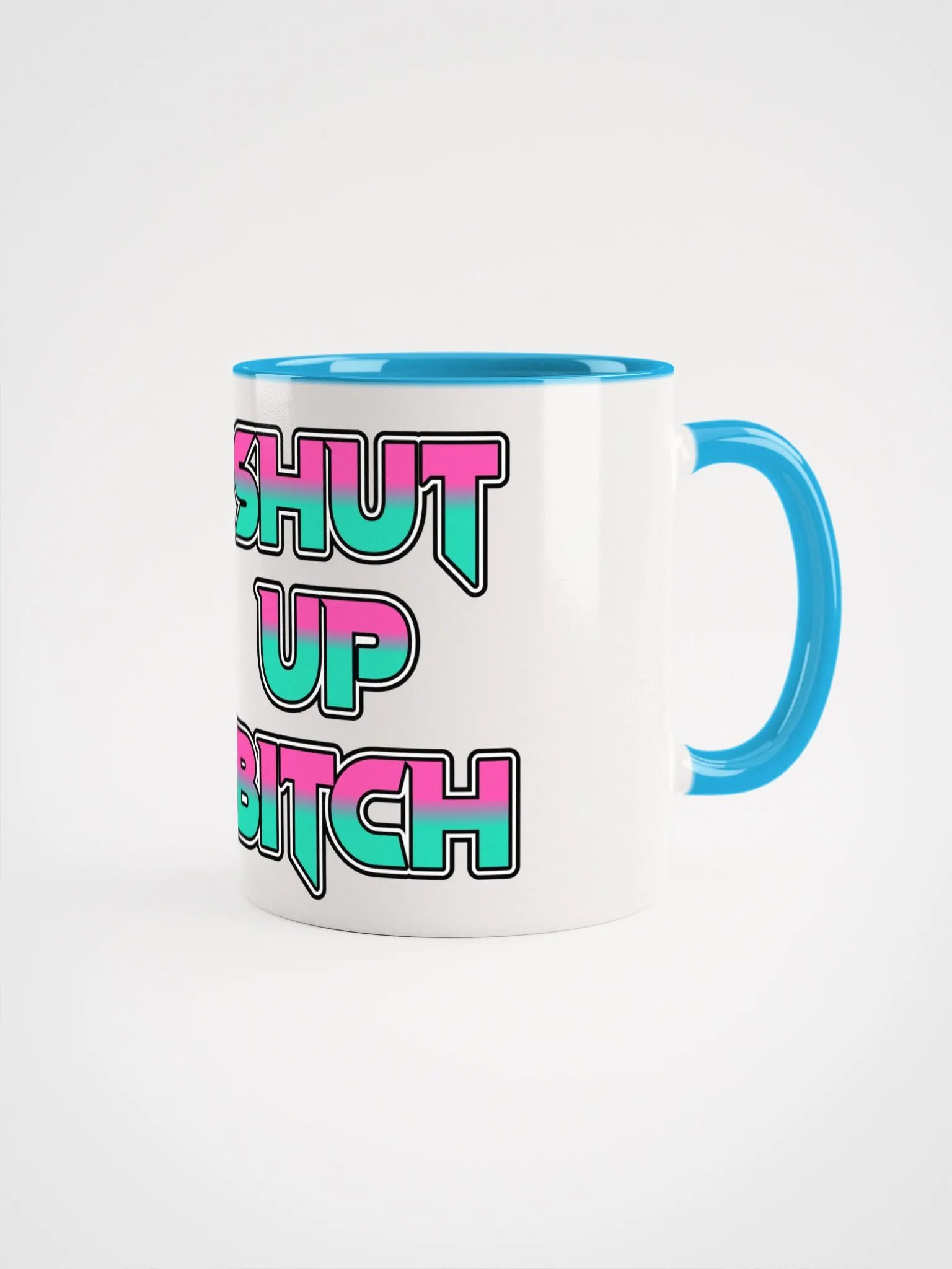 Shut Up Bitch product image (2)