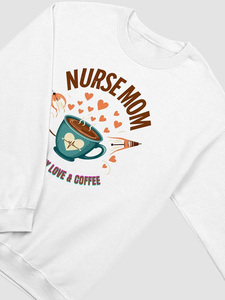 Nurse Mom Powered by Love Sweatshirt product image (7)