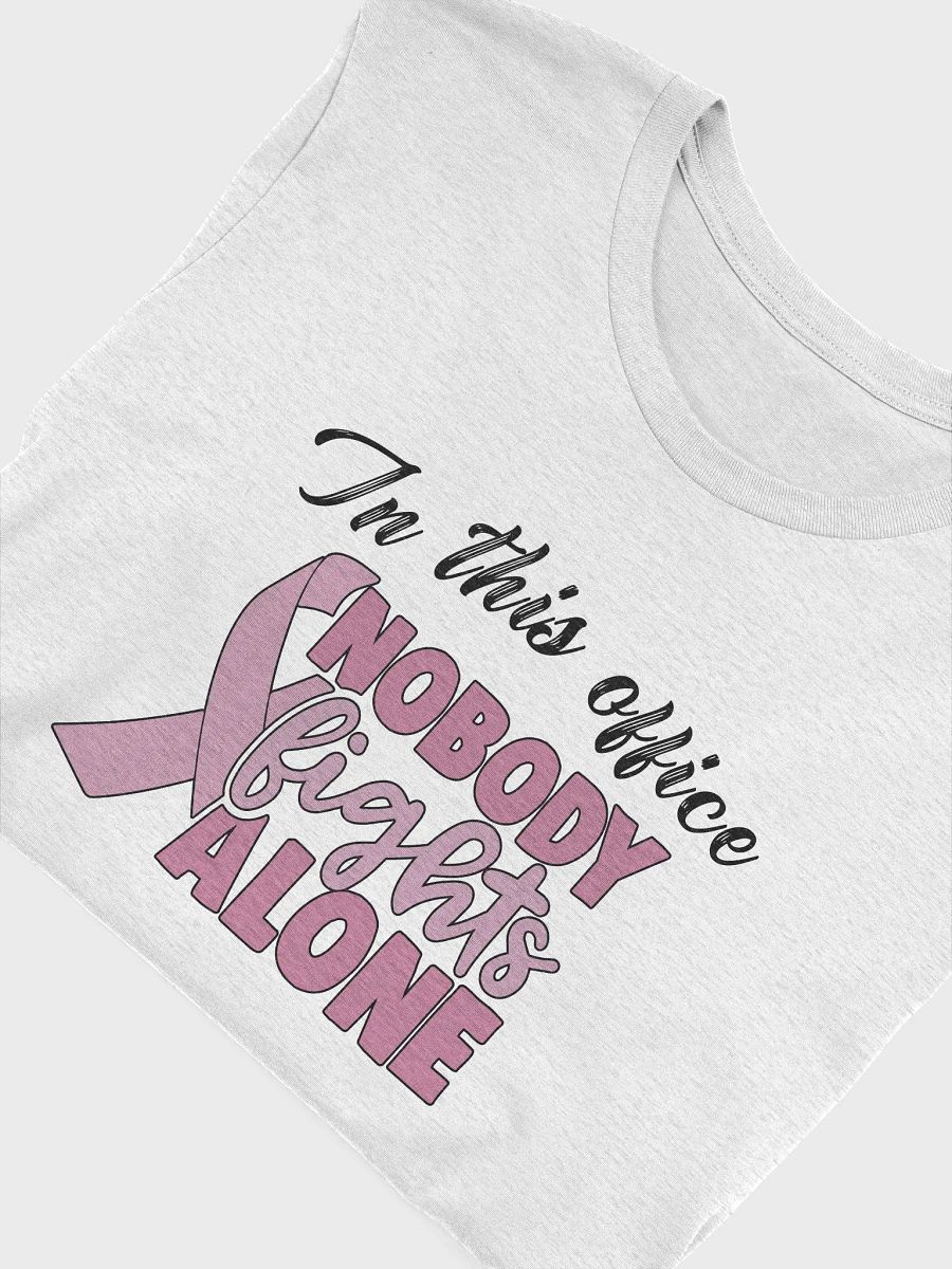 NOBODY FIGHTS ALONE POSTAL WORKER BREAST CANCER TSHIRT product image (5)