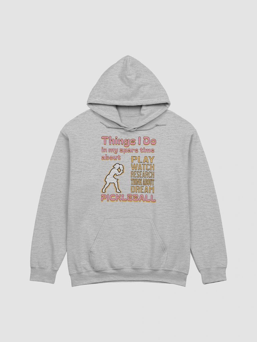 Things I Do In My Spare Time About Pickleball Passion Hoodie product image (11)