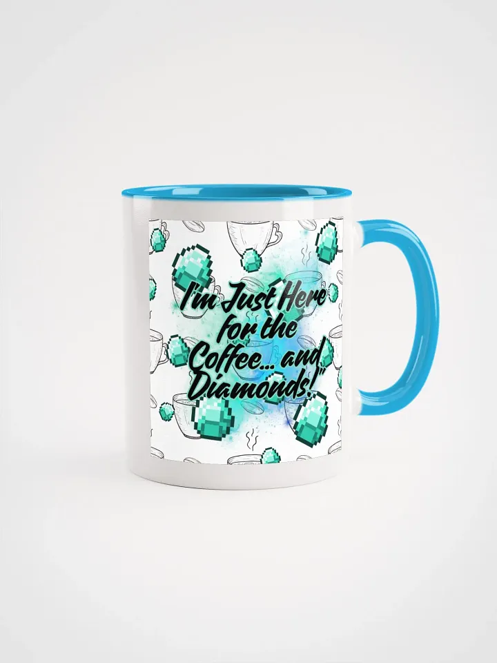 Just here for Diamonds and Coffee! product image (1)