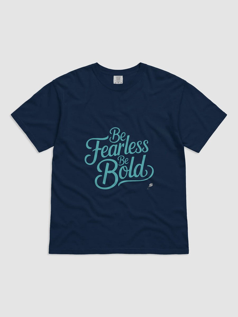 Be Fearless Be Bold Shirt product image (3)