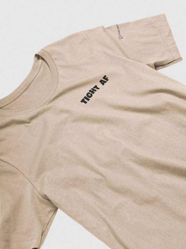 Tight AF Tee product image (2)
