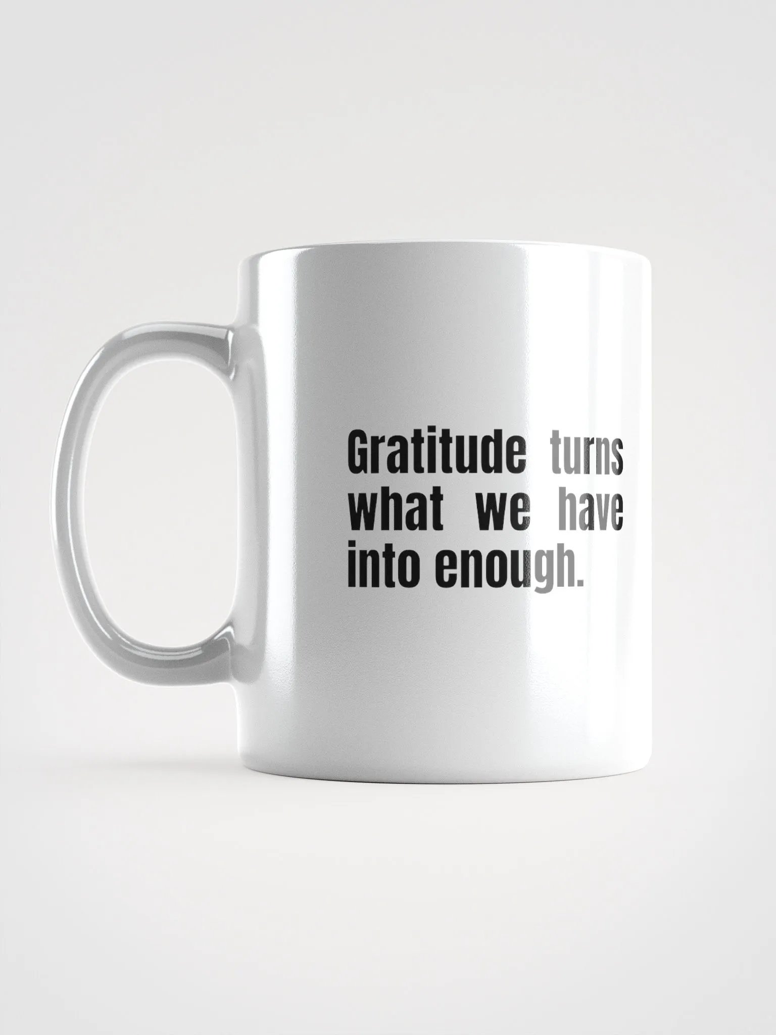 White Ceramic Gratitude Mug – "Gratitude Turns What We Have Into Enough product image (11)